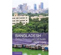 Bangladesh: Politics, Economy and Civil Society