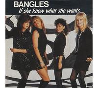 Bangles - BANGLES - IF SHE KNEW WHAT SHE WANTS 12in (20224)