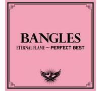 Bangles - Eternal Flame: Perfect Best
