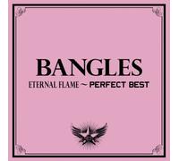 Bangles - Eternal Flame-Perfect Best [Lt