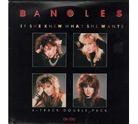 Bangles - If She Knew What She Wants - Double Pack