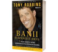 Banii. Stapaneste jocul Ed.2 - Tony Robbins, Editie in limba romana