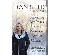 Banished: Surviving My Years in the Westboro Baptist Church