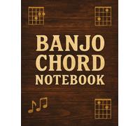Banjo Chord Notebook: 5-String Musical Instrument Chord Grid Sheets for Bluegrass or Folk Music Players with Roll Pattern Practice, TAB and Fretboard Pages