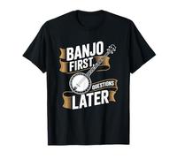 Banjo First Questions Later Bluegrass Banjo T-Shirt