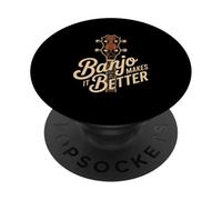 Banjo Makes It Better Musician Bluegrass PopSockets Adhesive PopGrip