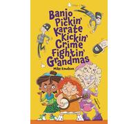 Banjo Pickin' Karate Kickin' Crime Fightin' Grandmas: 1