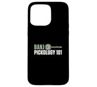 Banjo Pickology 101 Funny Banjo Music Banjoist Banjo Players Case for iPhone 15 Pro Max