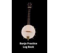 Banjo Practice Log Book
