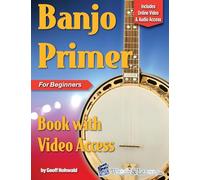 Banjo Primer Book for Beginners: with Online Video & Audio Access
