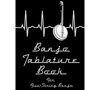 Banjo Tablature Book for Five-String Banjo: A Banjo Tab Notebook for Bluegrass Banjo Pickers & Folk Musicians; 120 Blank Banjo Tab Paper Pages for ... Creation 8.5 x 11 (Blank Tablature Notebooks)