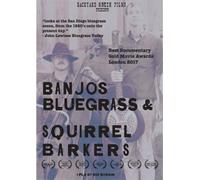 Banjos, Bluegrass & Squirrel Barkers