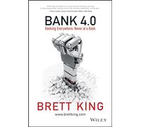 Bank 4.0: Banking Everywhere, Never at a Bank