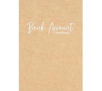 Bank Account Notebook: A4 Bank Account Notebook : Records Bank Account Number , Routing Number and Other Information : A5 Cream Paper (2)