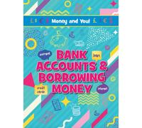 Bank Accounts & Borrowing Money