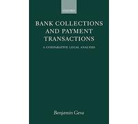 Bank Collections and Payment Transactions: A Comparative Legal Analysis