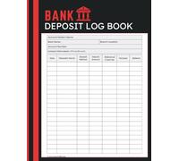 Bank Deposit Log Book: Banking Record for Monitoring Deposits, Payment Methods, Reference Details, and Running Balances