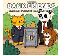 Bank Friends Coloring Book: 30 Cute Animal Characters Working at the Bank - Fun and Relaxing Coloring Pages for Kids: Friendly animals working at the bank to color and enjoy.