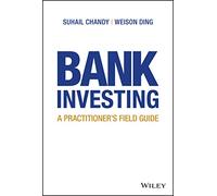 Bank Investing – A Practitioner's Field Guide