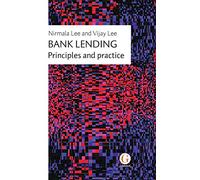 Bank Lending: Principles and Practice