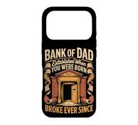 Bank of Dad Established When You Were Born Broke Ever Since Case for iPhone 17 Pro