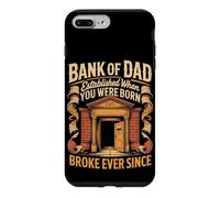 Bank of Dad Established When You Were Born Broke Ever Since Case for iPhone 7 Plus/8 Plus