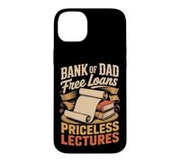 Bank of Dad Free Loans Priceless Lectures Dad Joke Case for iPhone 14 Plus