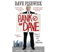 Bank of Dave: How I Took On the Banks