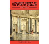 Bank of England: A Domestic History