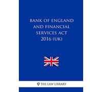 Bank of England and Financial Services Act 2016 (UK)