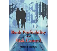 Bank Profitability and Risk Control