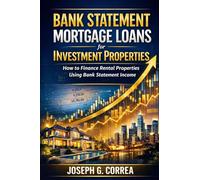Bank Statement Mortgage Loans for Investment Properties: How to Finance Rental Properties Using Bank Statement Income (6)