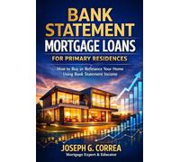 Bank Statement Mortgage Loans for Primary Residences: How to Buy or Refinance Your Home Using Bank Statement Income (5)