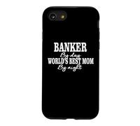 Banker By Day Worlds Best Mom By Night | Mother Gift Funny Case for iPhone SE (2020) / 7/8