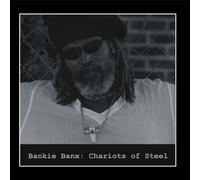 Bankie Banx - Chariots of Steel