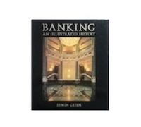 Banking: An Illustrated History