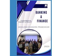 BANKING AND FINANCE: Fundamental Theory and Policy