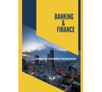 BANKING AND FINANCE: Fundamental Theory and Policy