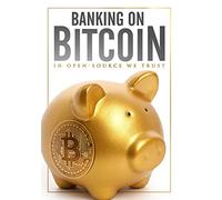 Banking on Bitcoin [Import italien]