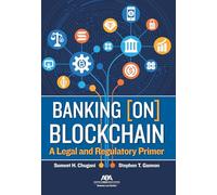 Banking [on] Blockchain: A Legal and Regulatory Primer