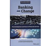 Banking on Change: The Development and Future of Financial Services
