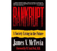 Bankrupt: A Society Living in the Future
