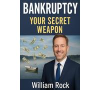 Bankruptcy: your secret weapon