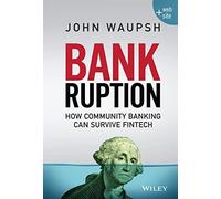 Bankruption: How Community Banking Can Survive Fintech
