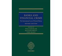 Banks and Financial Crime: The International Law of Tainted Money