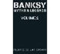 Banksy Myths and Legends Volume II