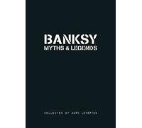 Banksy Myths & Legends: Volume 1