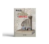 Banksy - The Walled Off Art Editions Are Sold Out: The Walles Off Art Editions are almost Sold Out!