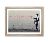 Banksy What We Do in Life Graffiti Wall Art Modern Framed Print | A2 Oak Framed Wall Art | Ready to Hang | Eclectic Nature Picture | Living Room Bedroom Lounge Office