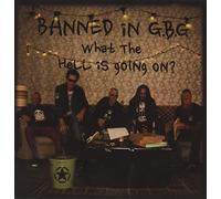 WHAT THE HELL IS GOING ON? - BANNED IN G.B.G - CD
